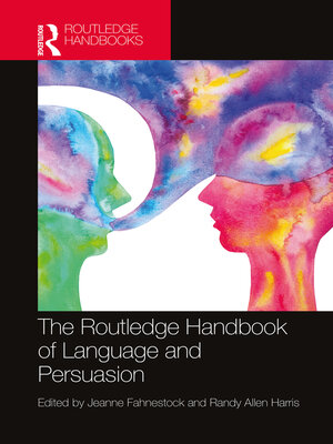 cover image of The Routledge Handbook of Language and Persuasion